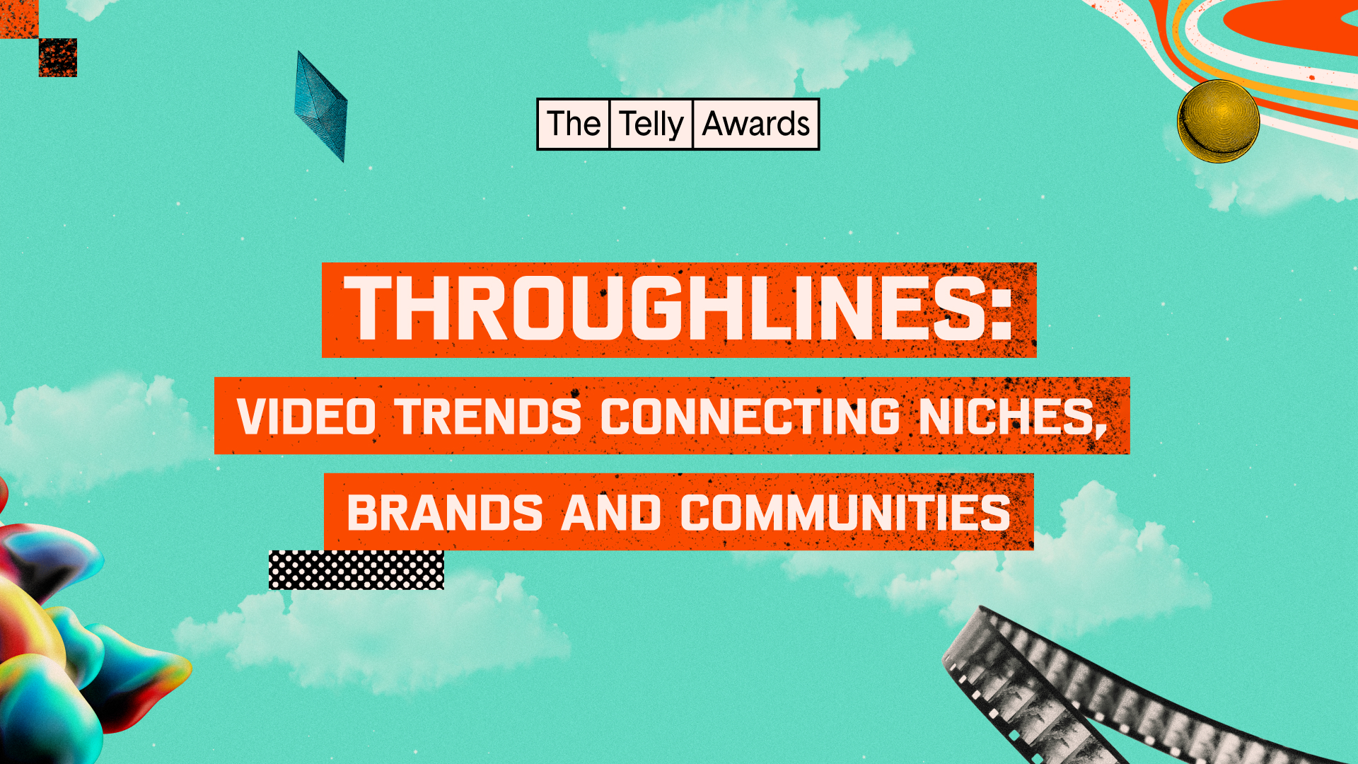&#8220;Throughlines&#8221; a Telly Trend Report