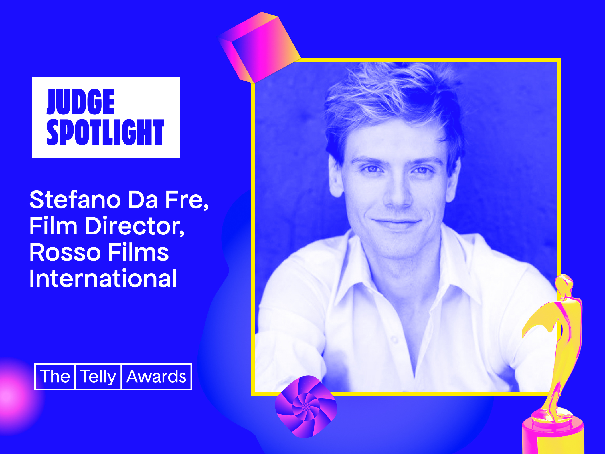 Judge Spotlight: Stefano Da Fre on Taking Big Risks